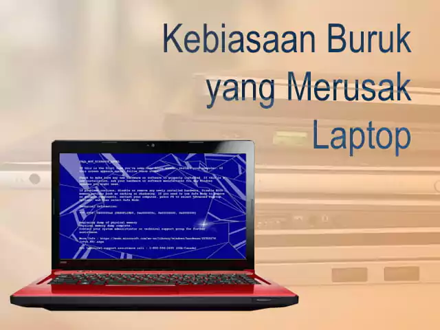 10 Kesalahan Umum yang Merusak Laptop Tanpa Disadari